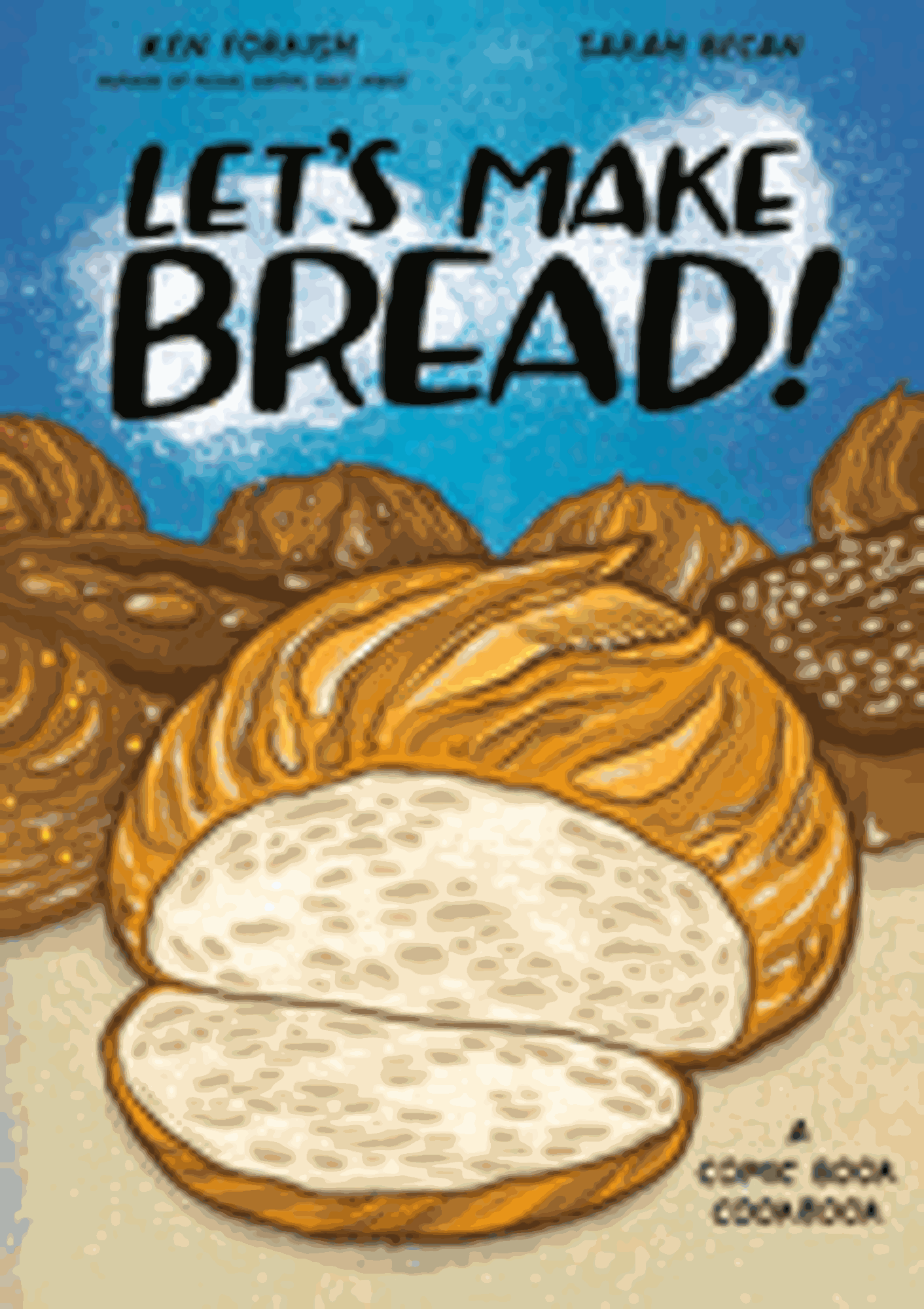 Cover image for Let's Make Bread!: A Comic Book Cookbook