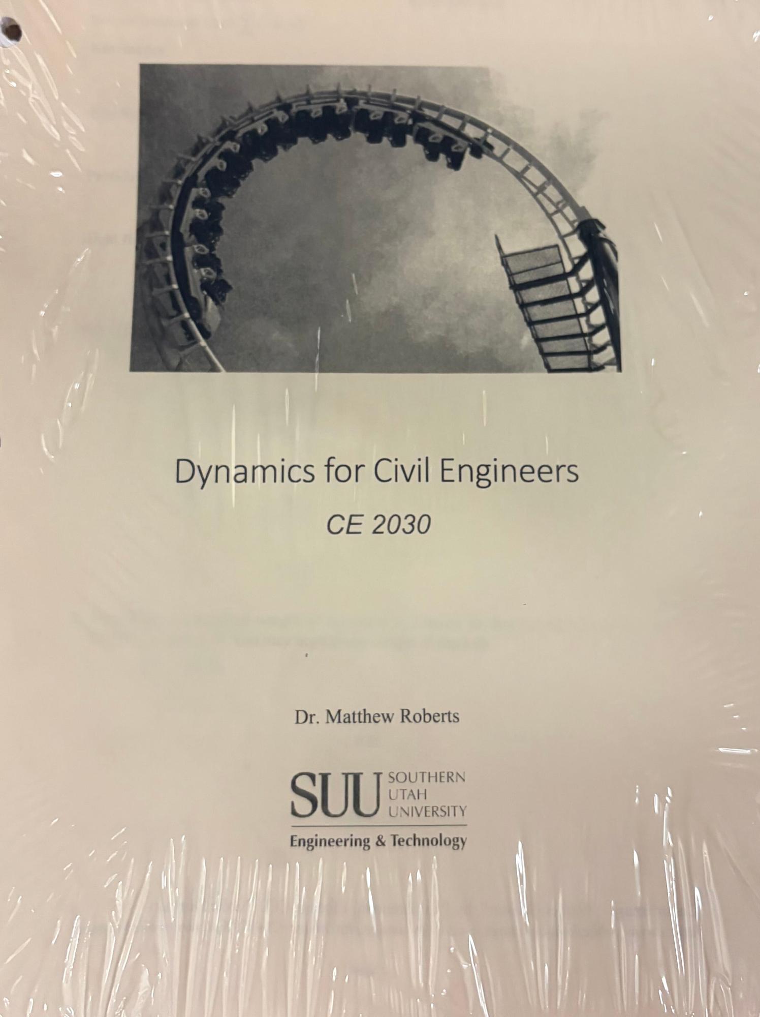 Cover image for CE 2030: COURSEPACK - DYNAMICS FOR CIVIL ENGINEERS
