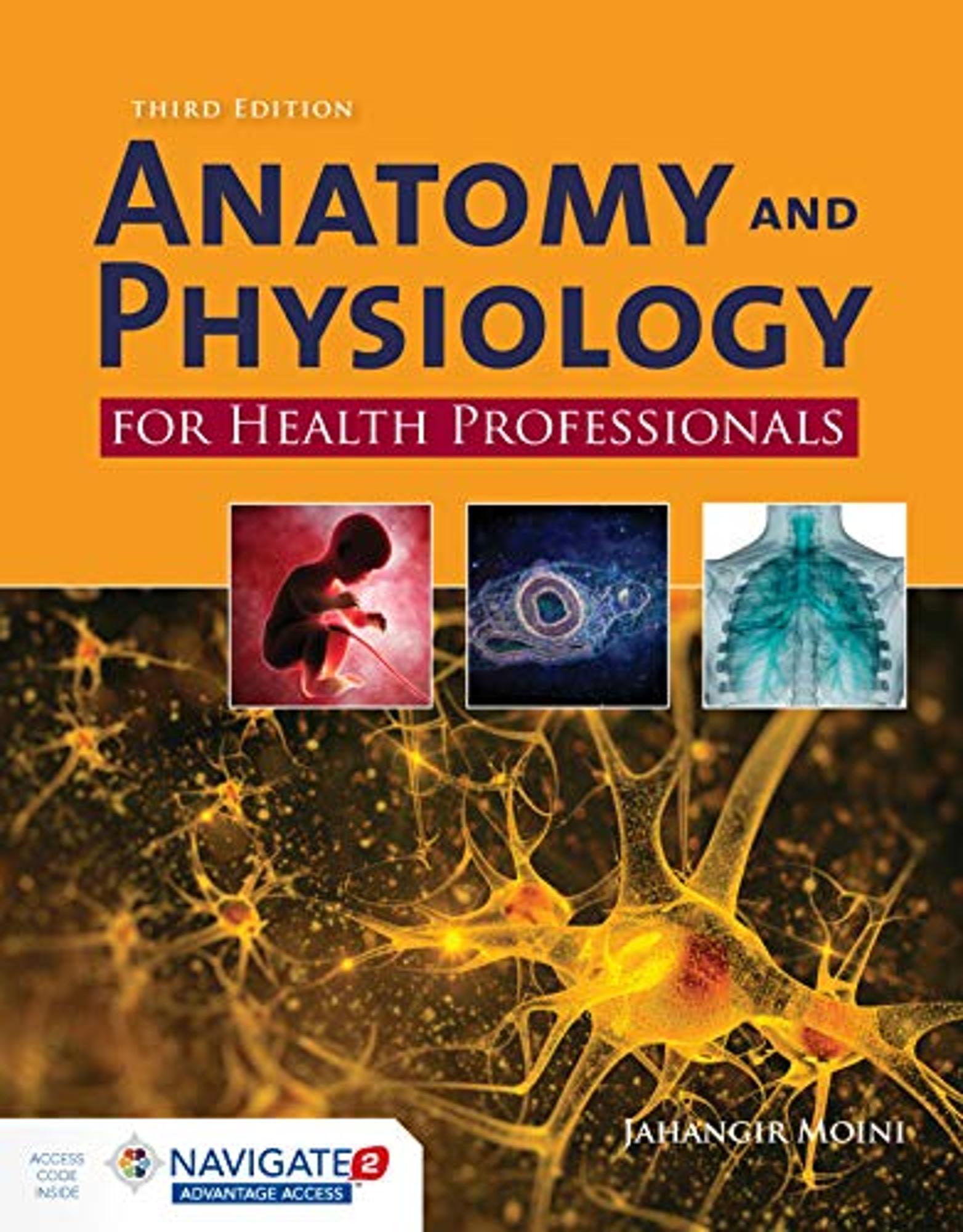 Cover image for NAVIGATE 2 ADVANTAGE FOR ANATOMY AND PHYSIOLOGY FOR HEALTH PROFESSIONALS, 3e