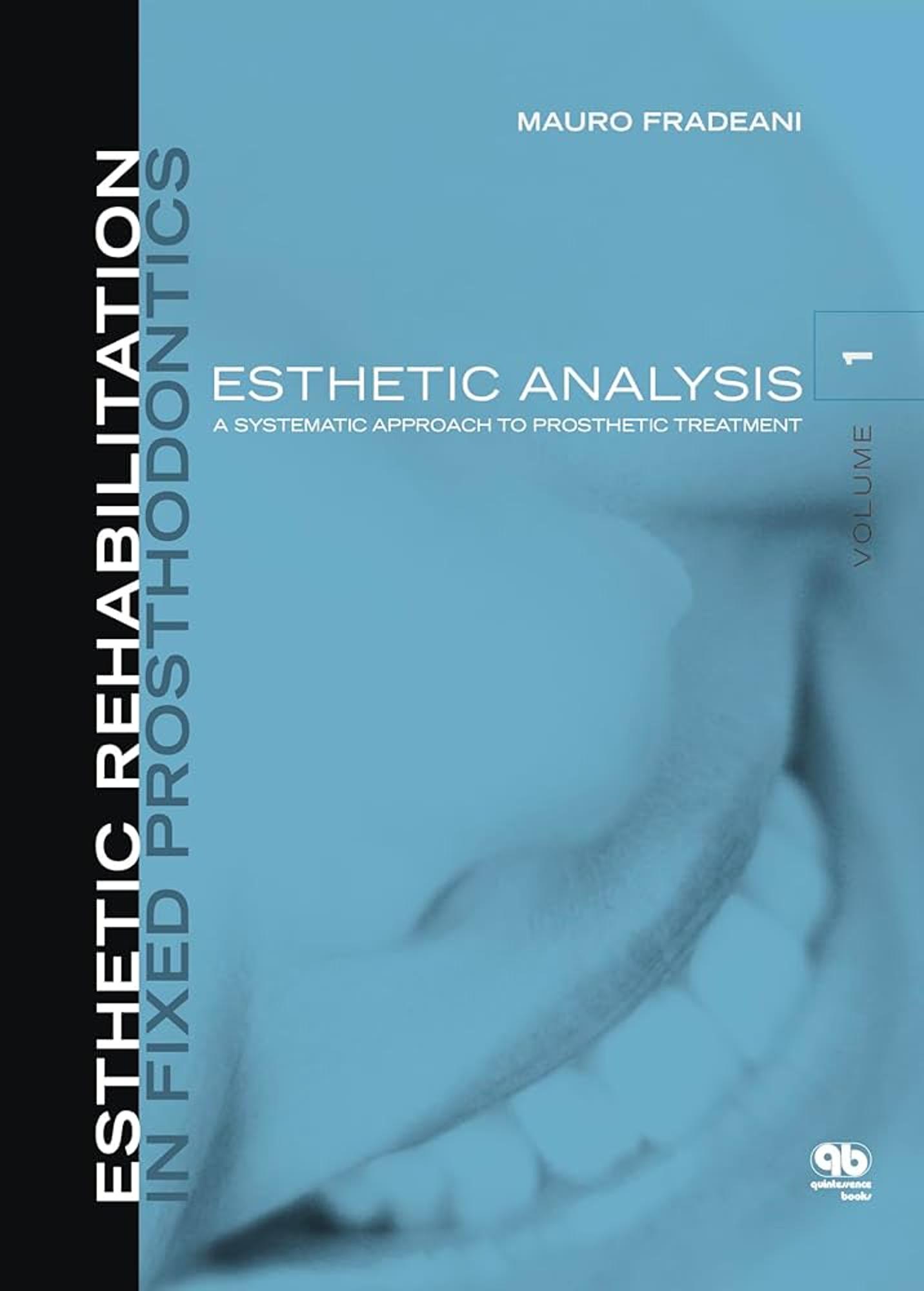Cover image for Esthetic Analysis: Systematic Approach to Prosthetic Treatment