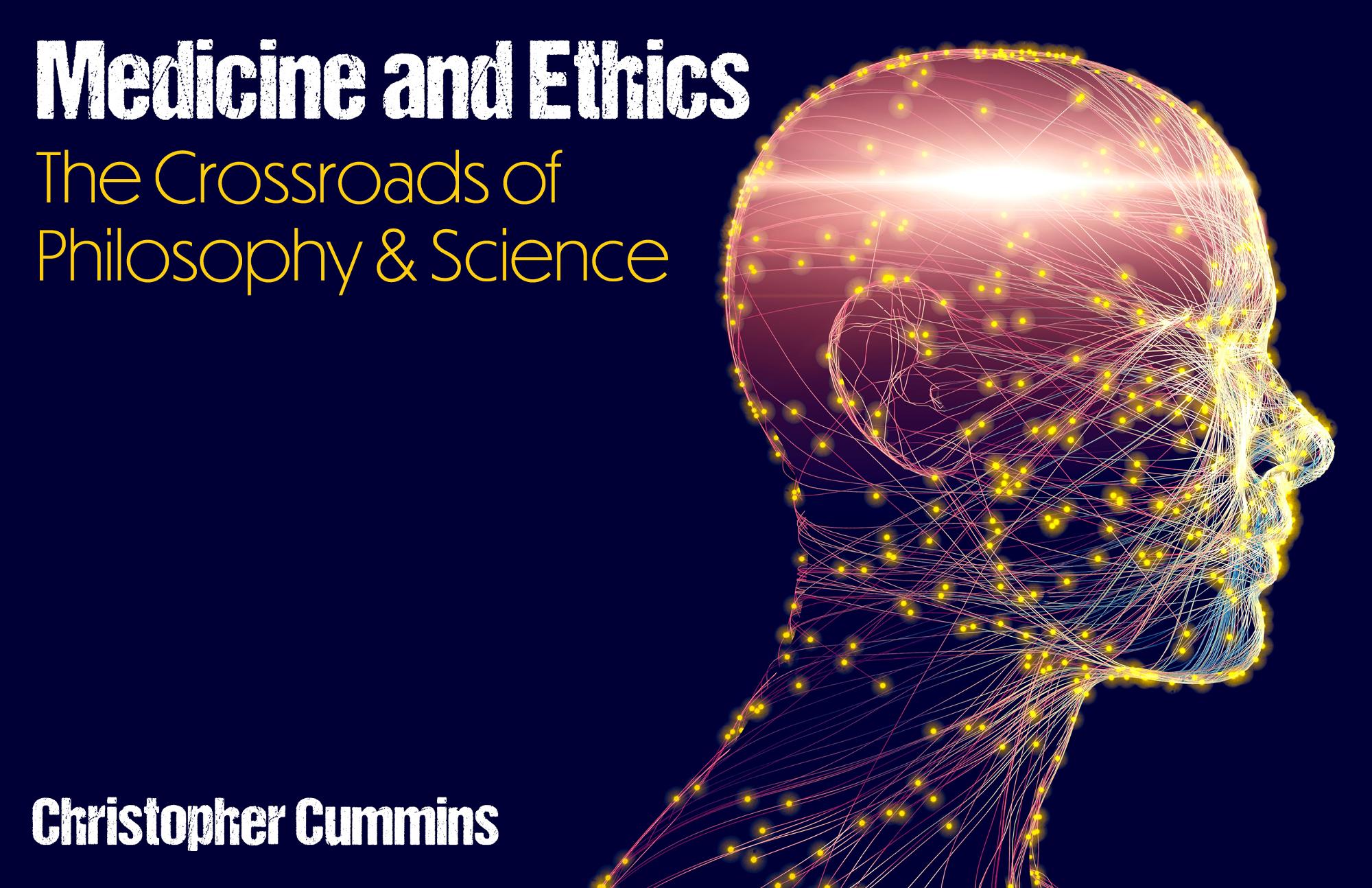 Cover image for Medicine and Ethics: The Crossroads of Philosophy & Science