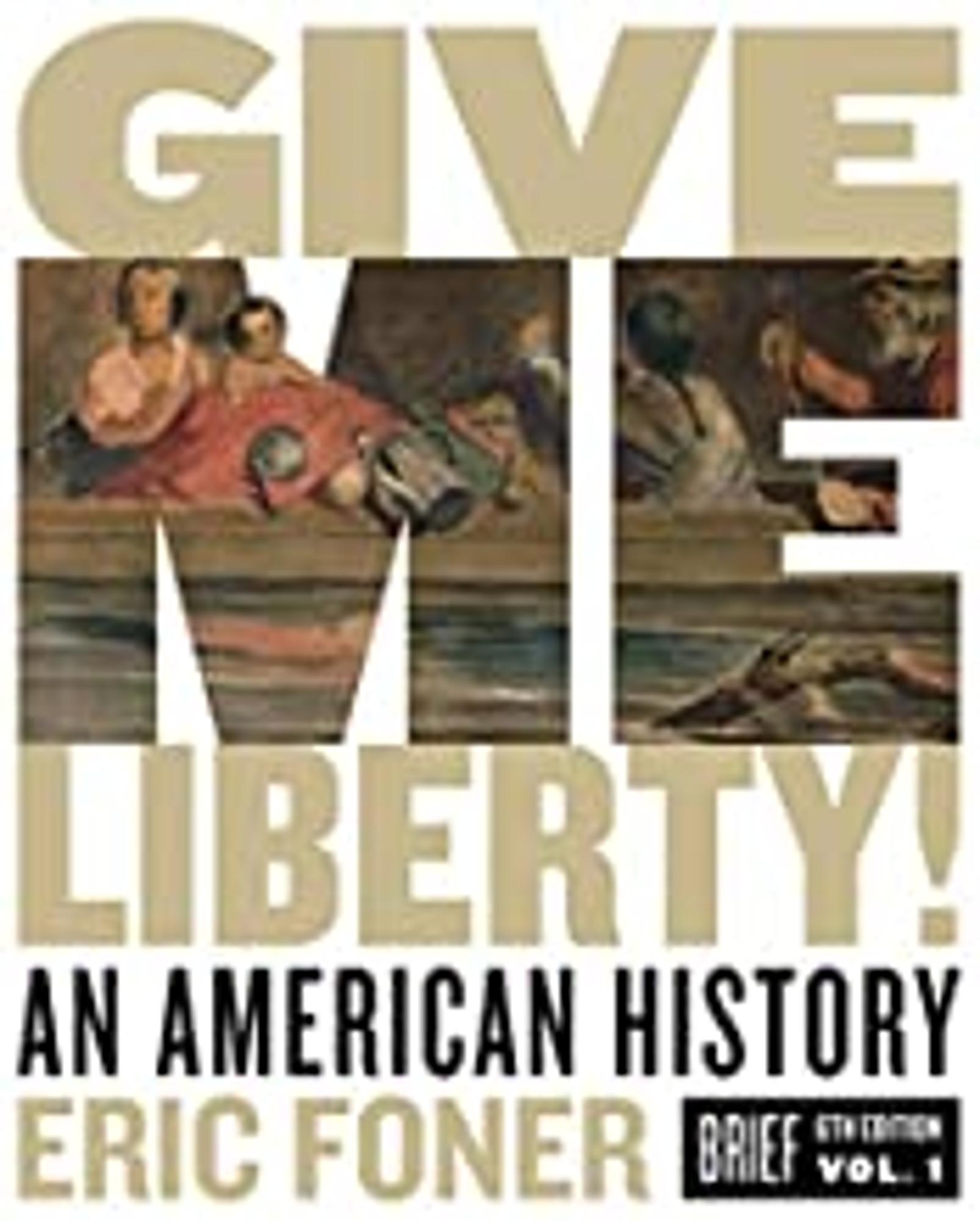 Cover image for Give Me Liberty! : Brief Edition