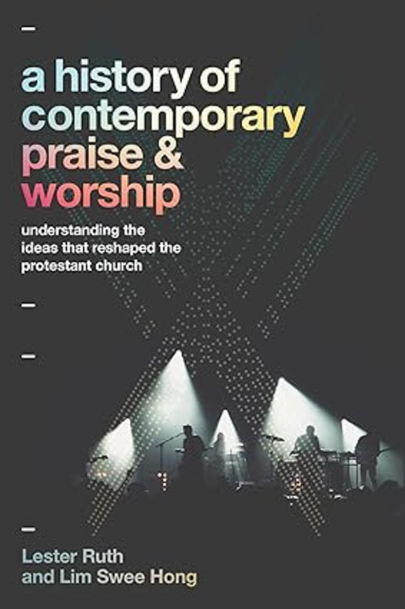Cover image for History of Contemporary Praise & Worship
