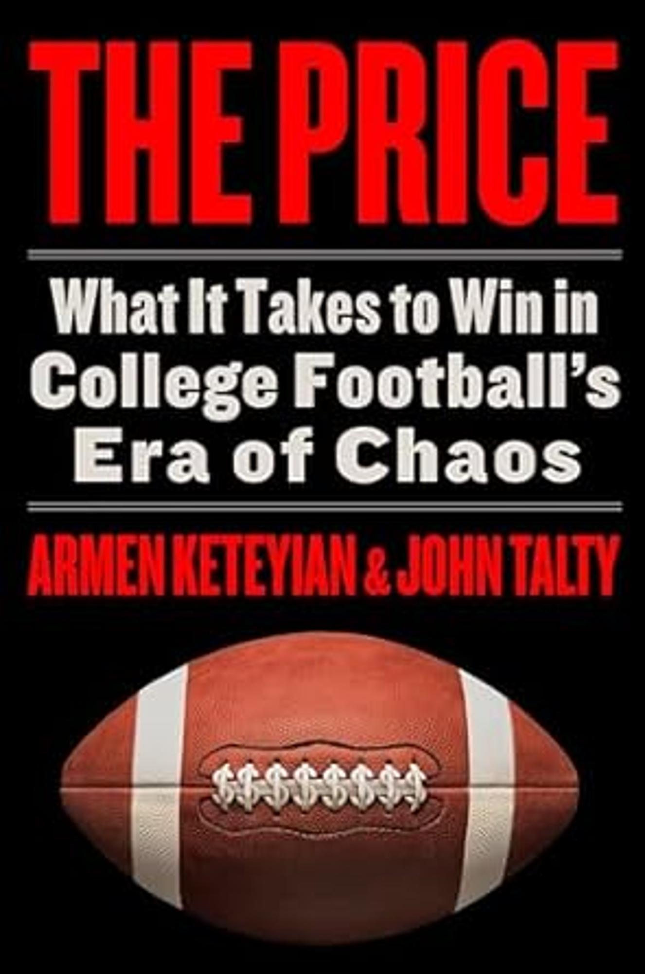 Cover image for The Price : What It Takes to Win in College Football's Era of Chaos