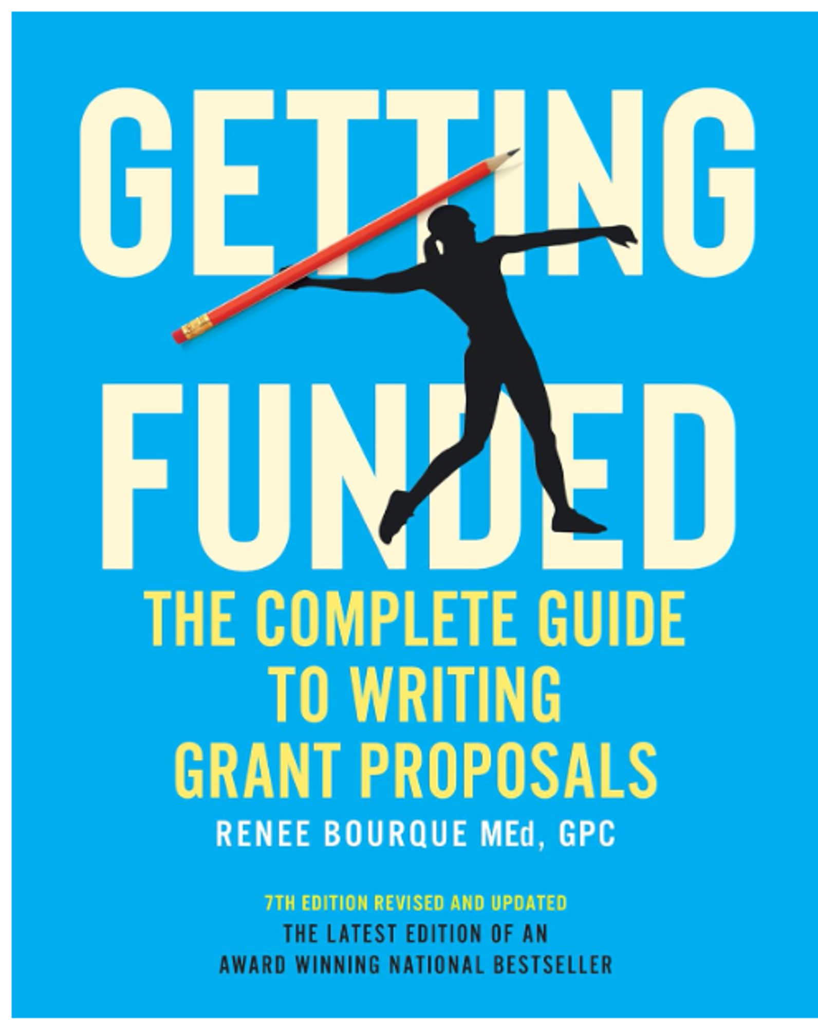Cover image for GETTING FUNDED, THE COMPLETE GUIDE TO WRITING GRANT PROPOSALS