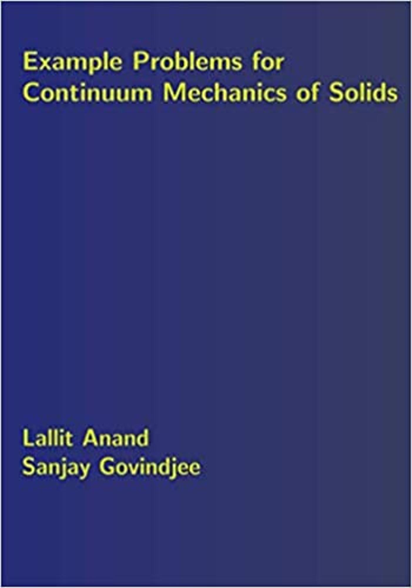 Cover image for EXAMPLE PROBLEMS FOR CONTINUUM MECHANICS OF SOLIDS