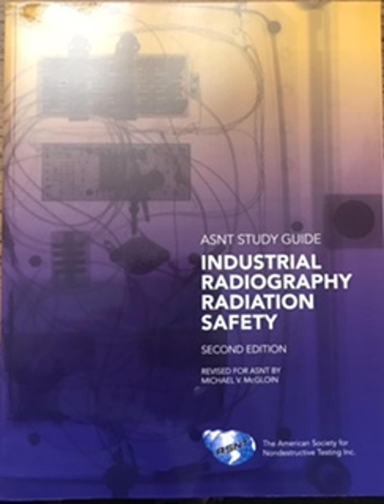 Cover image for Industrial Radiography Radiation Safety