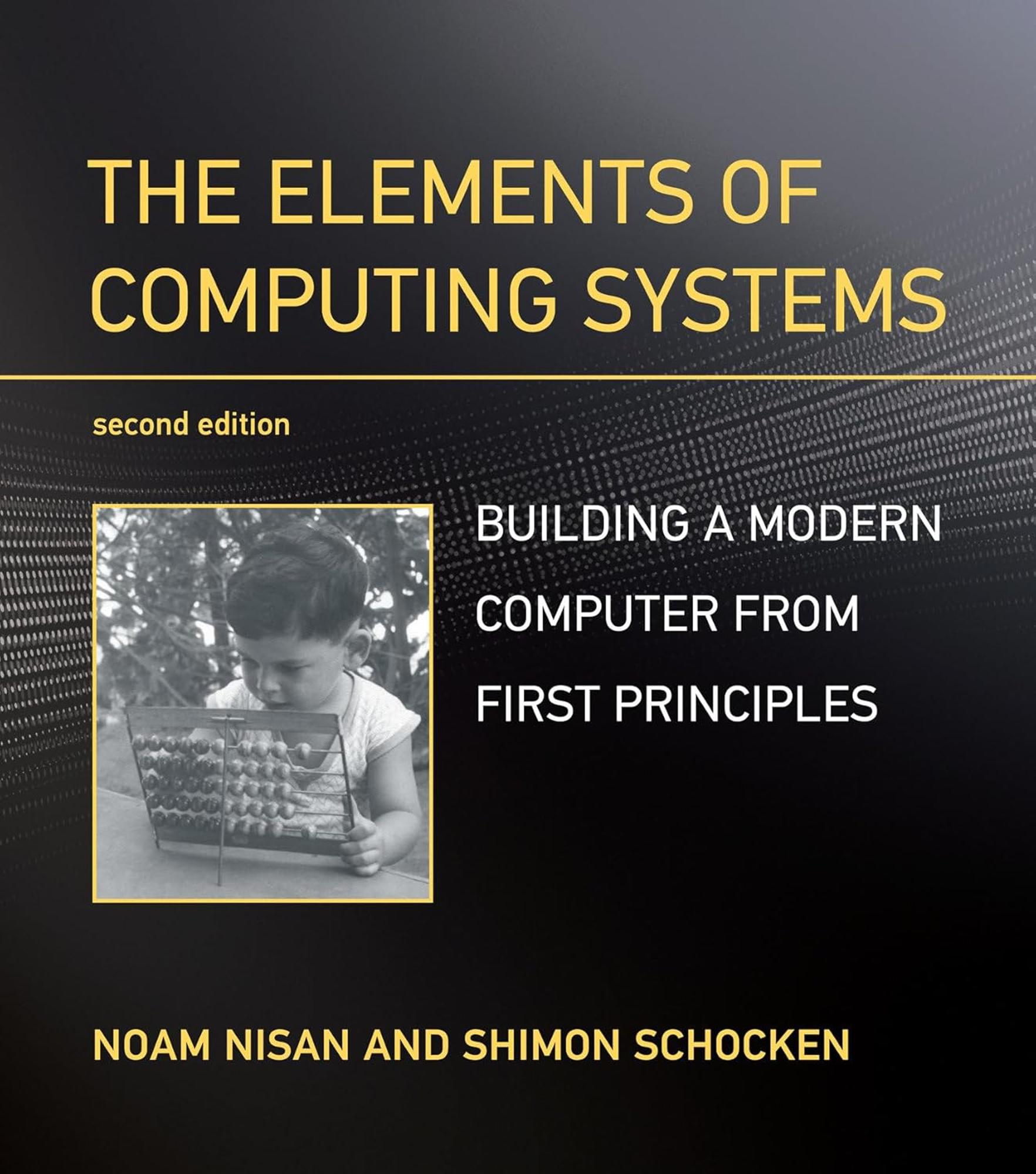 Cover image for ELEMENTS OF COMPUTING SYSTEMS