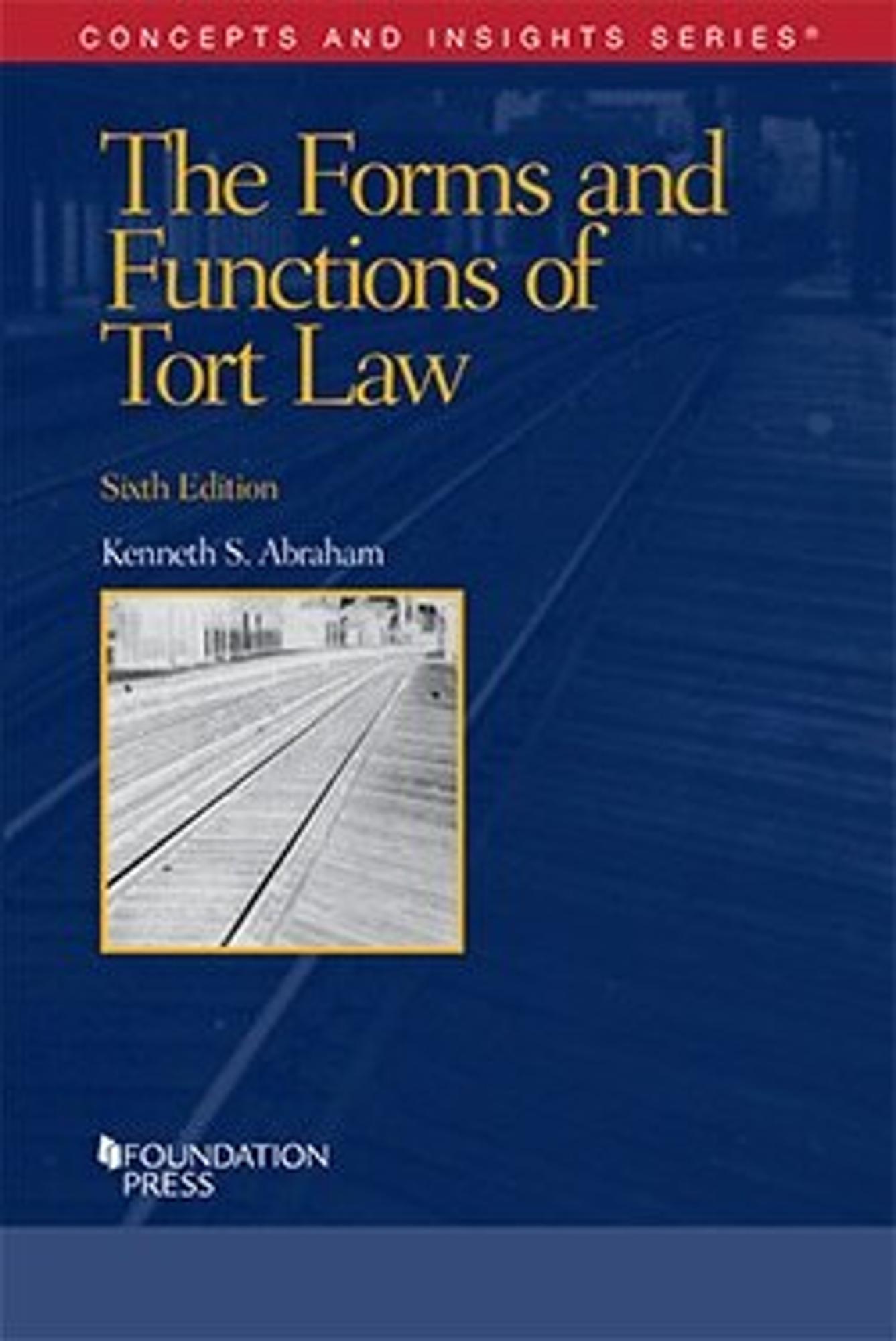 Cover image for The Forms and Functions of Tort Law