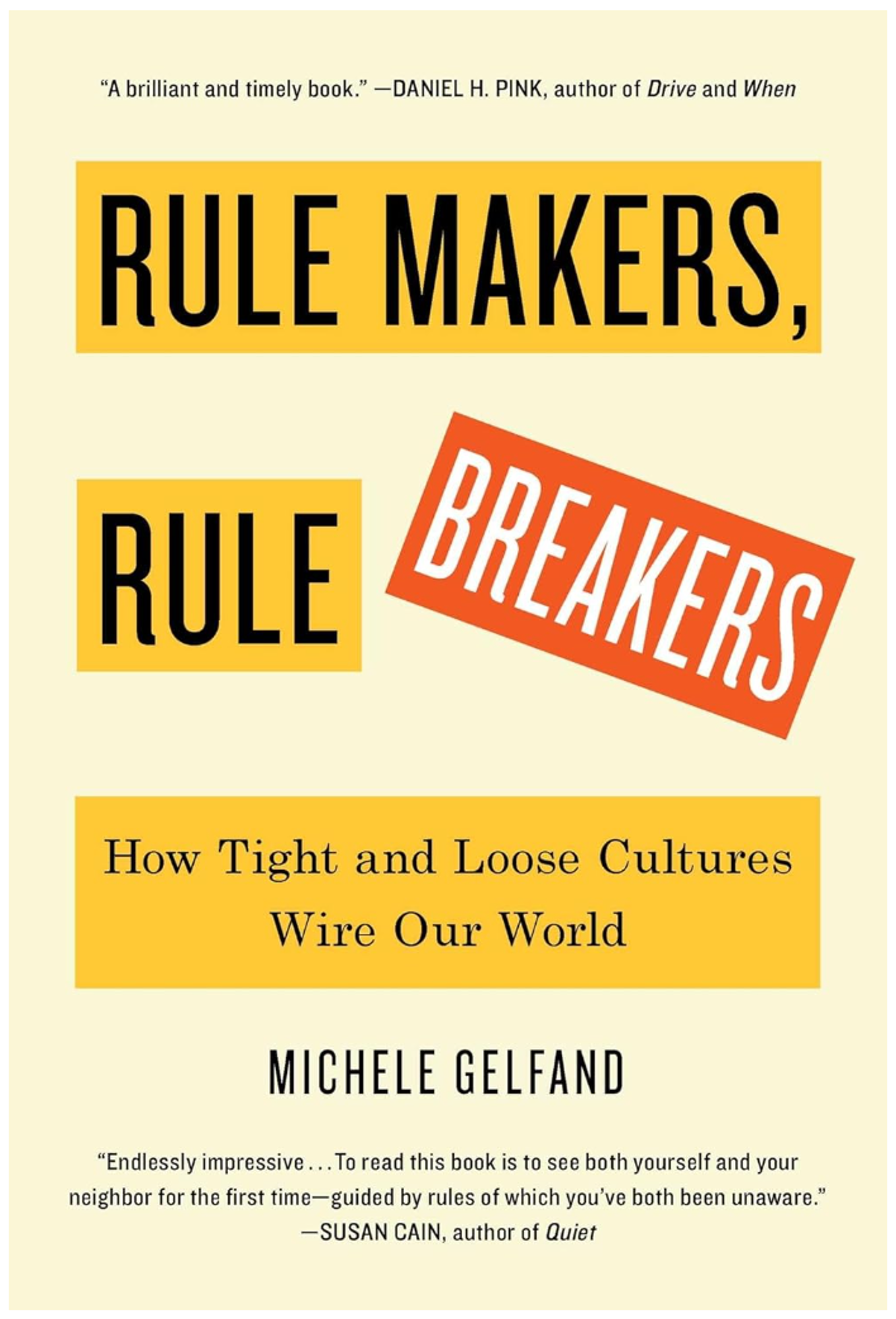Cover image for RULE MAKERS RULE BREAKERS: HOW CULTURE WIRES