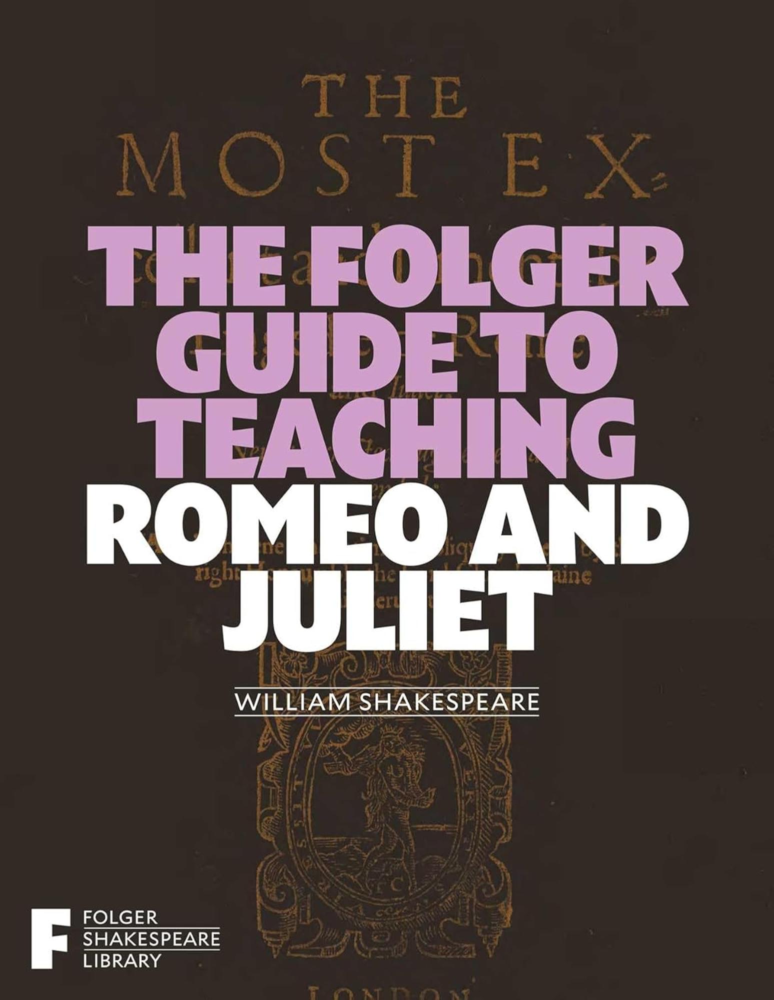 Cover image for THE FOLGER GUIDE TO TEACHING ROMEO AND JULIET (FOLGER SHAKESPEARE LIBRARY)