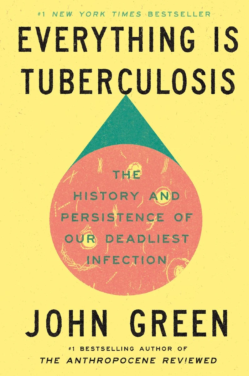 Product image 1 of 1 for Everything Is Tuberculosis: The History and Persistence of Our Deadliest Infection