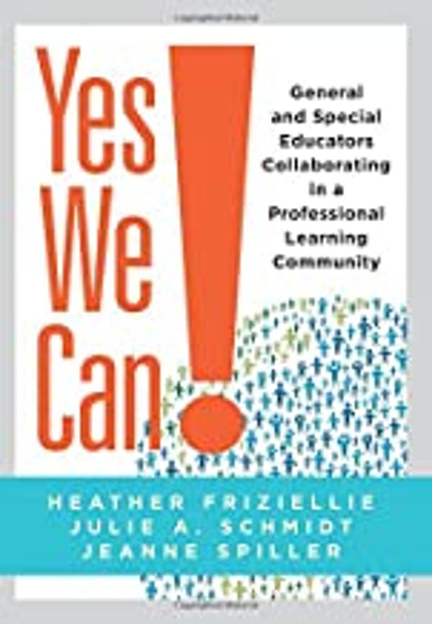 Cover image for Yes We Can! : General and Special Educators Collaborating in a Professional Learning Community