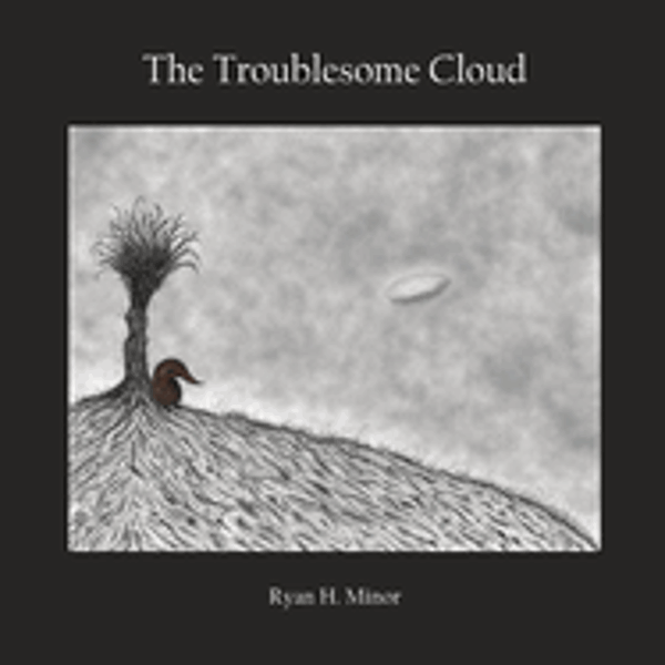 The Troublesome Cloud-dlx hc; $28.95