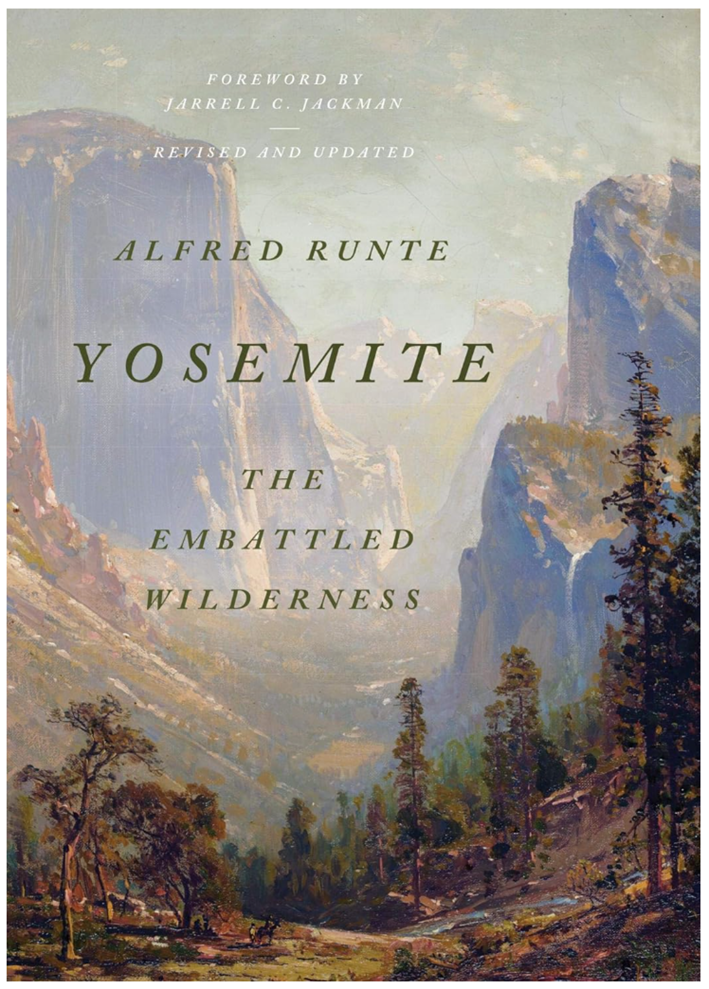 Cover image for YOSEMITE: THE EMBATTLED WILDERNESS