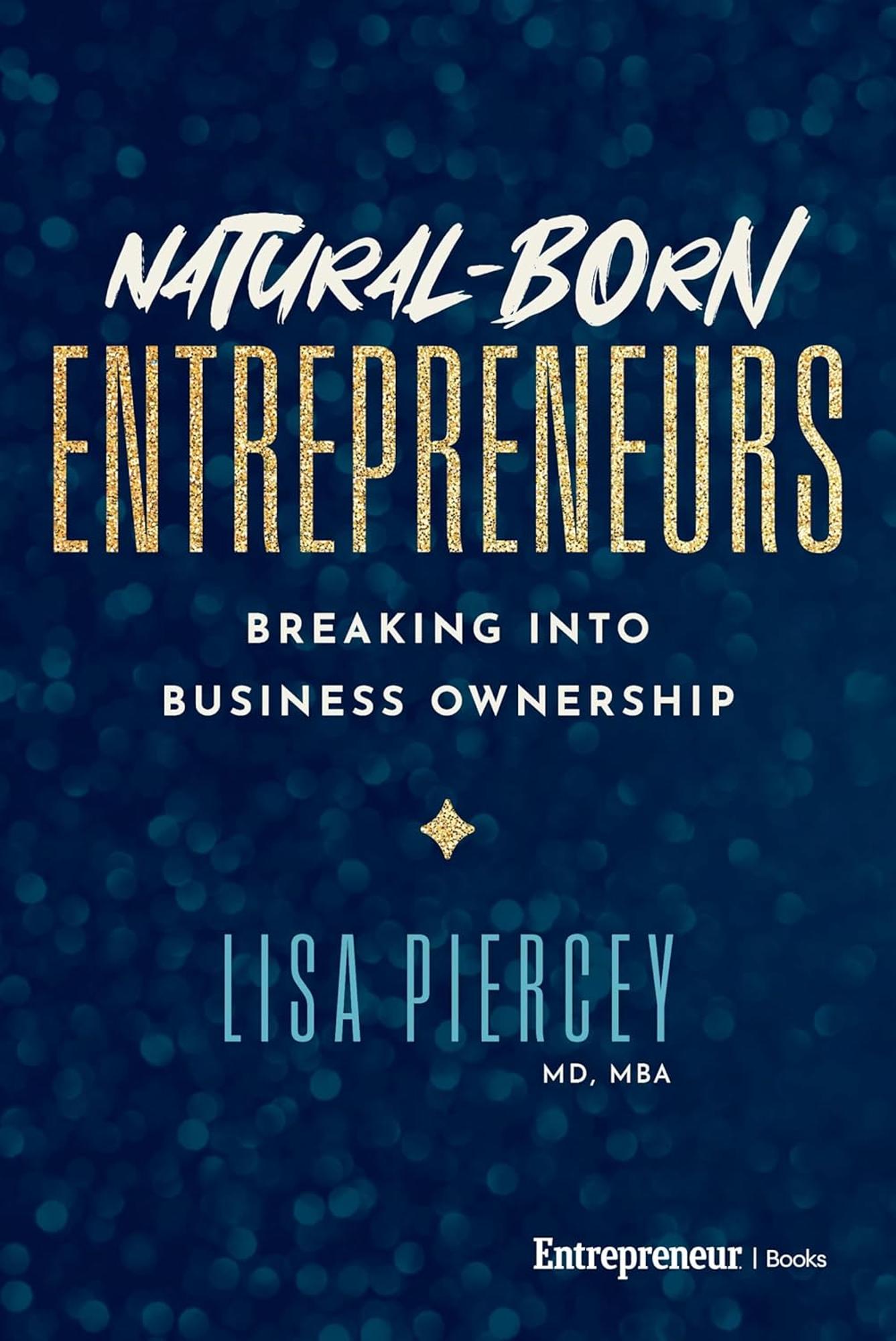 Cover image for Natural-Born Entrepreneurs: Breaking into Business Ownership