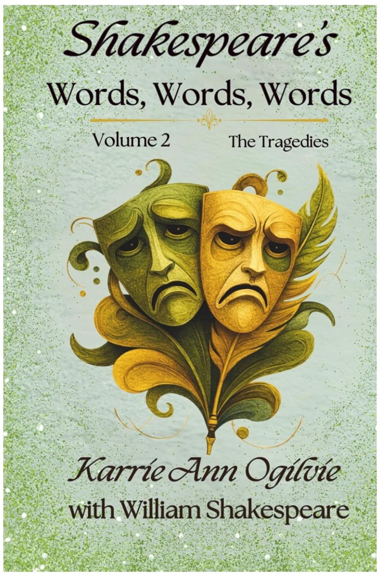 Cover image for Shakespeare's Words, Words, Words: The Tragedies
