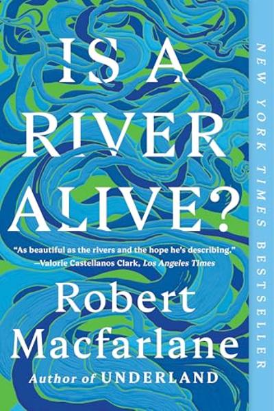Is a River Alive?; $19.99