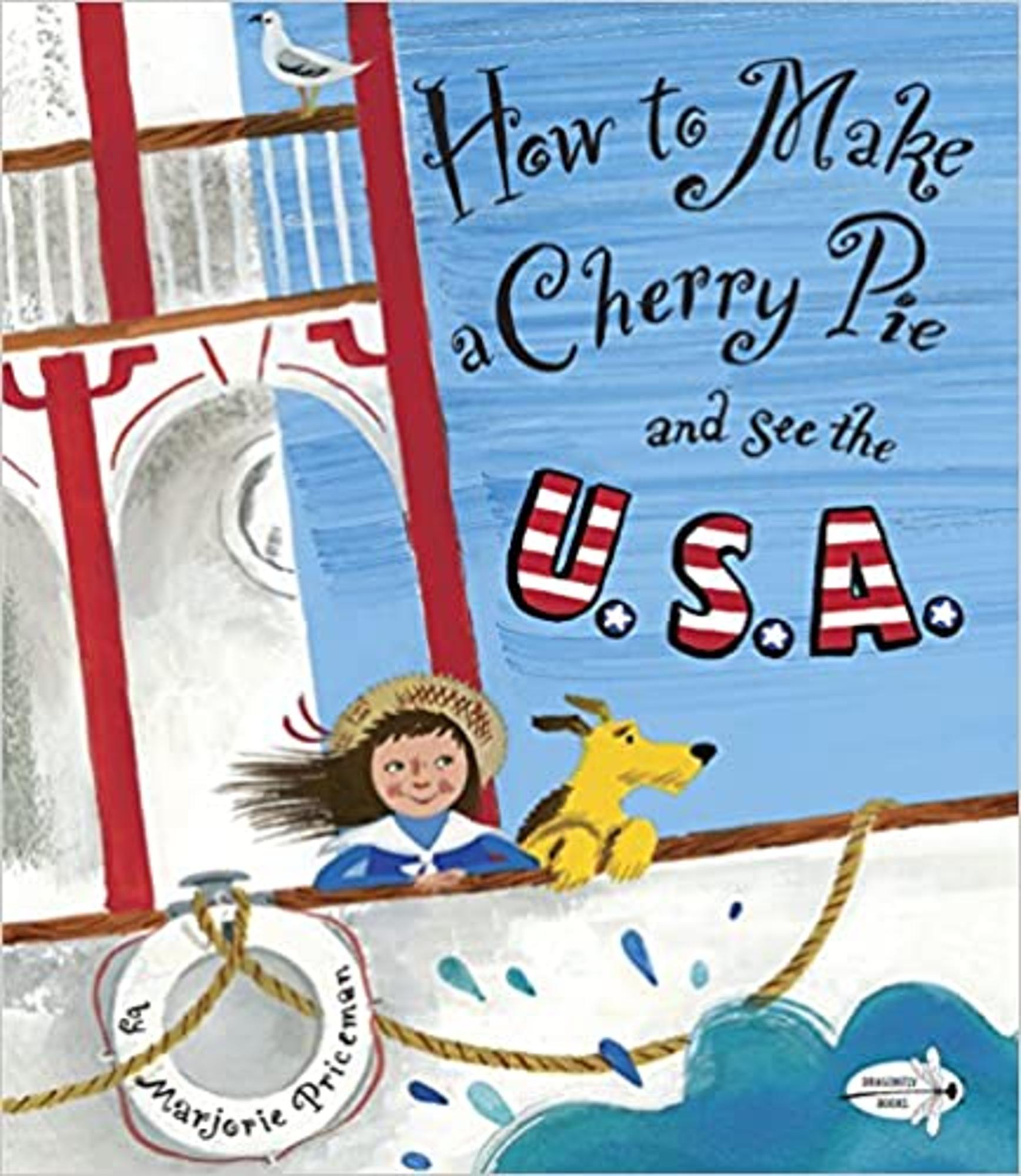 Cover image for How to Make a Cherry Pie and See the U. S. A.