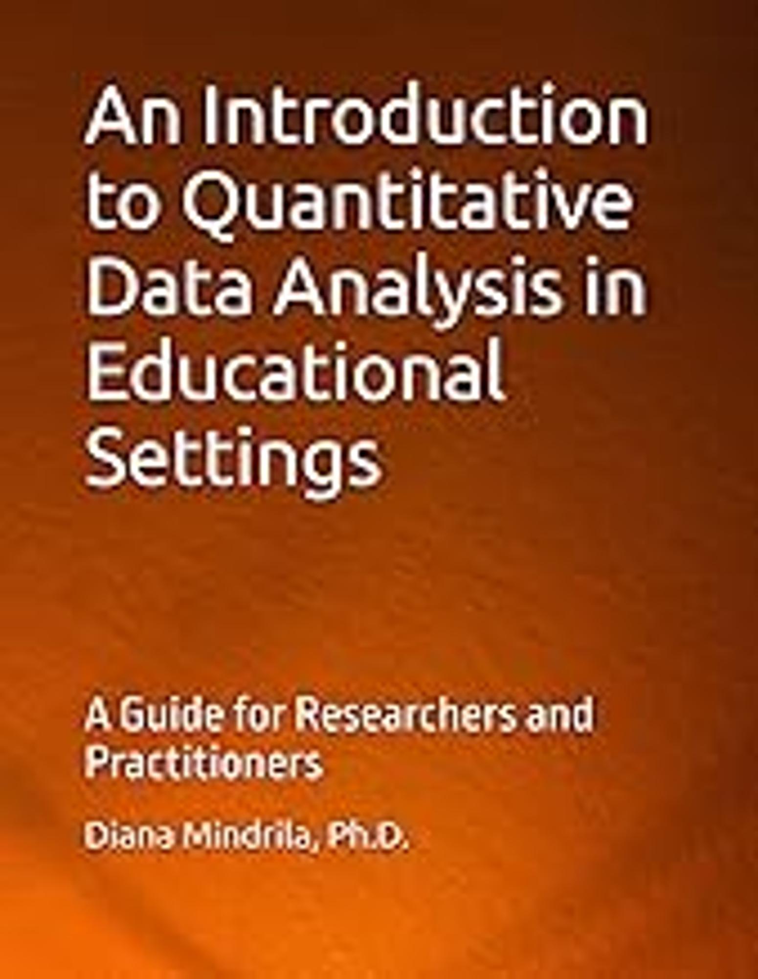 Cover image for AN INTRODUCTION TO QUANTITATIVE DATA ANALYSIS IN EDUCATIONAL SETTINGS