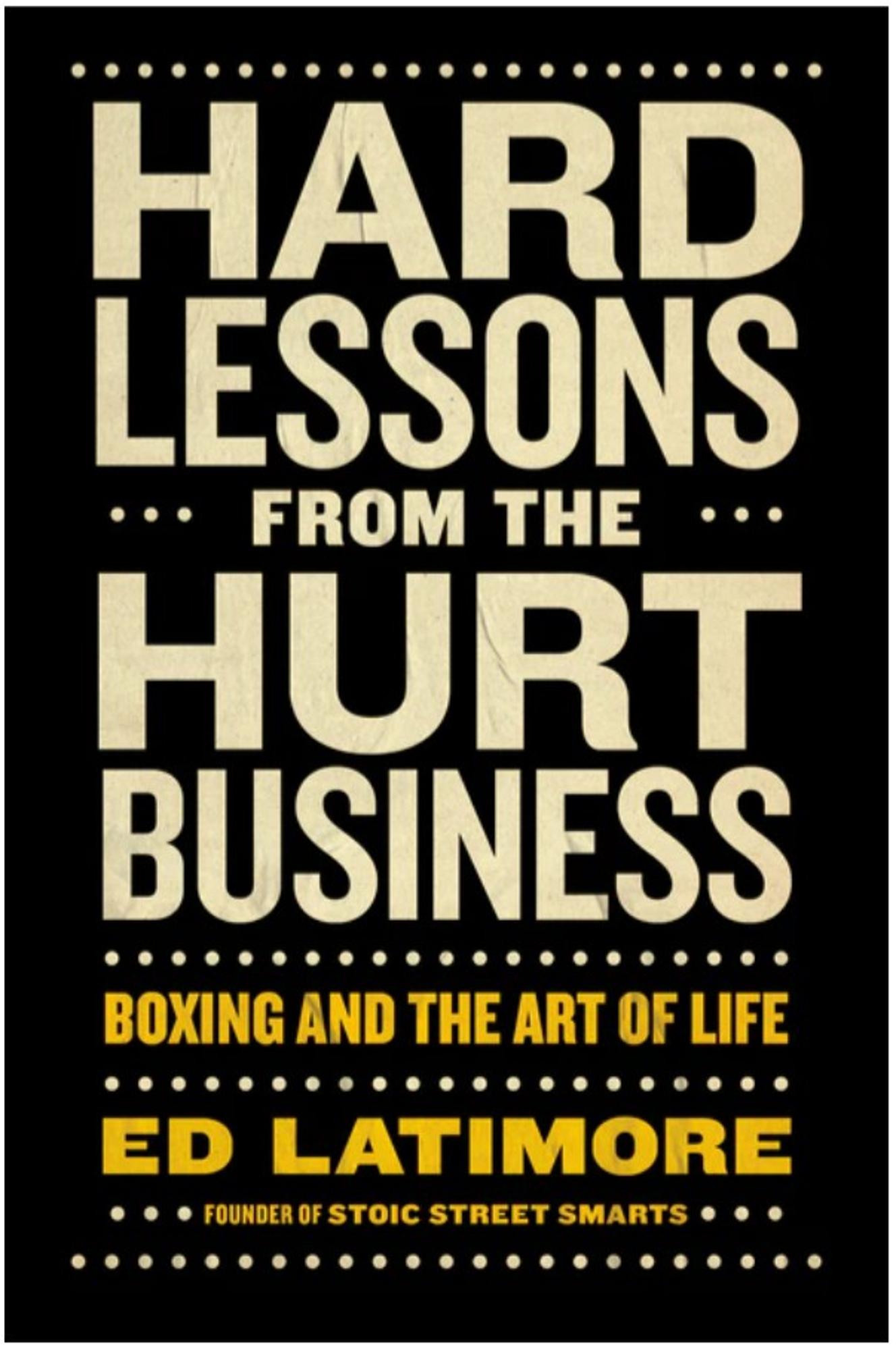 Cover image for HARD LESSONS FROM THE HURT BUSINESS