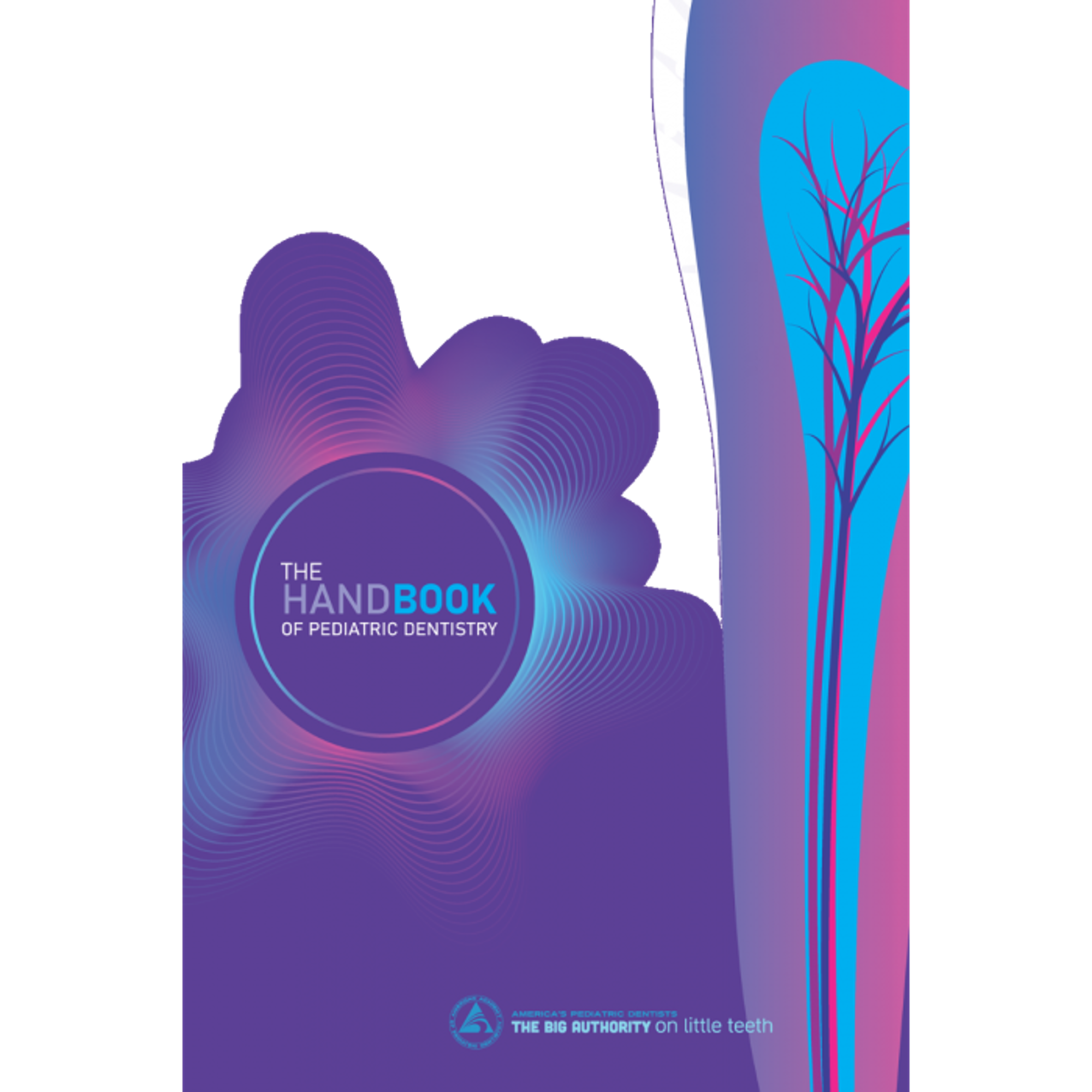 Cover image for The Handbook of Pediatric Dentistry (HAND6)