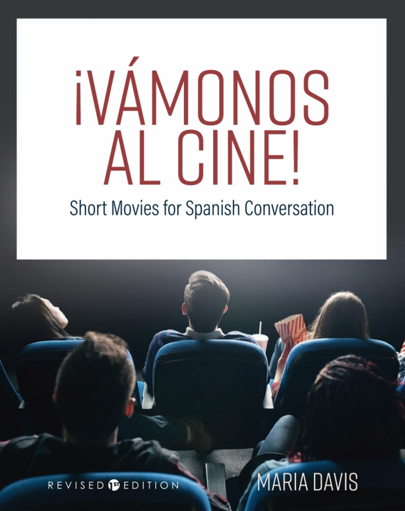 Cover image for ¡Vámonos Al Cine! : Short Movies for Spanish Conversation
