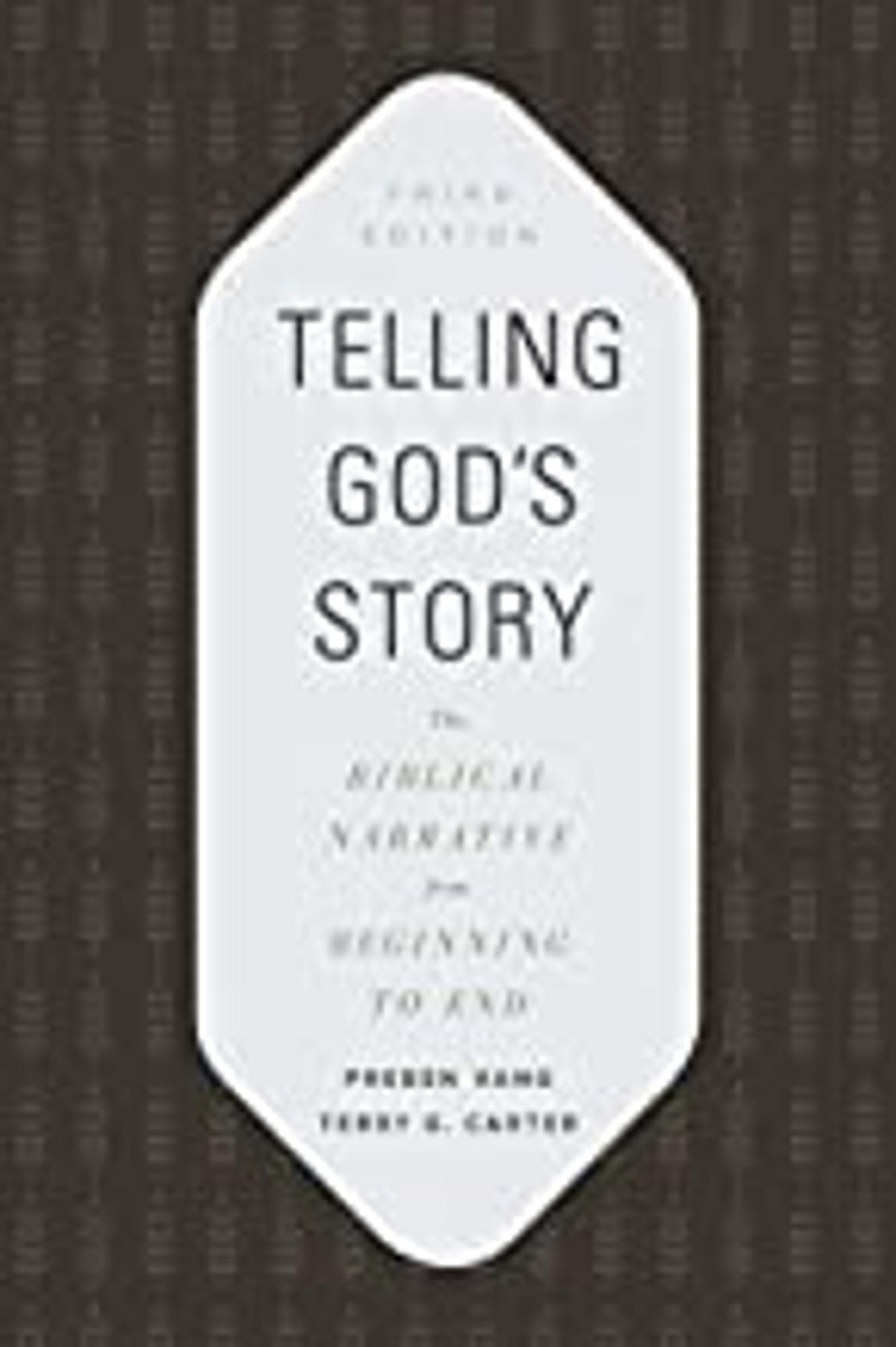Cover image for Telling God's Story : The Biblical Narrative from Beginning to End