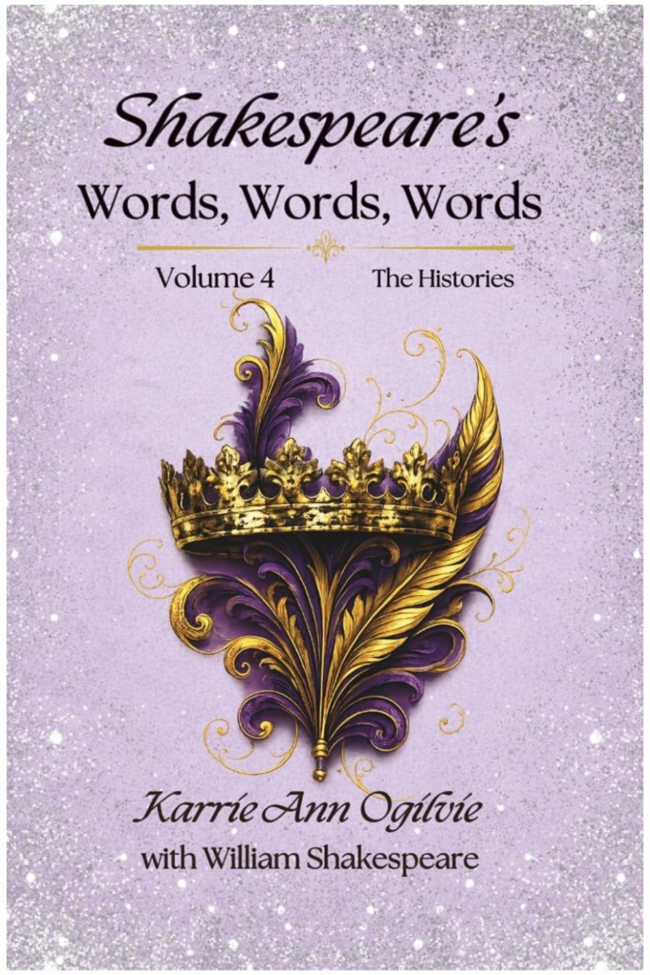 Cover image for Shakespeare's Words, Words, Words: The Histories