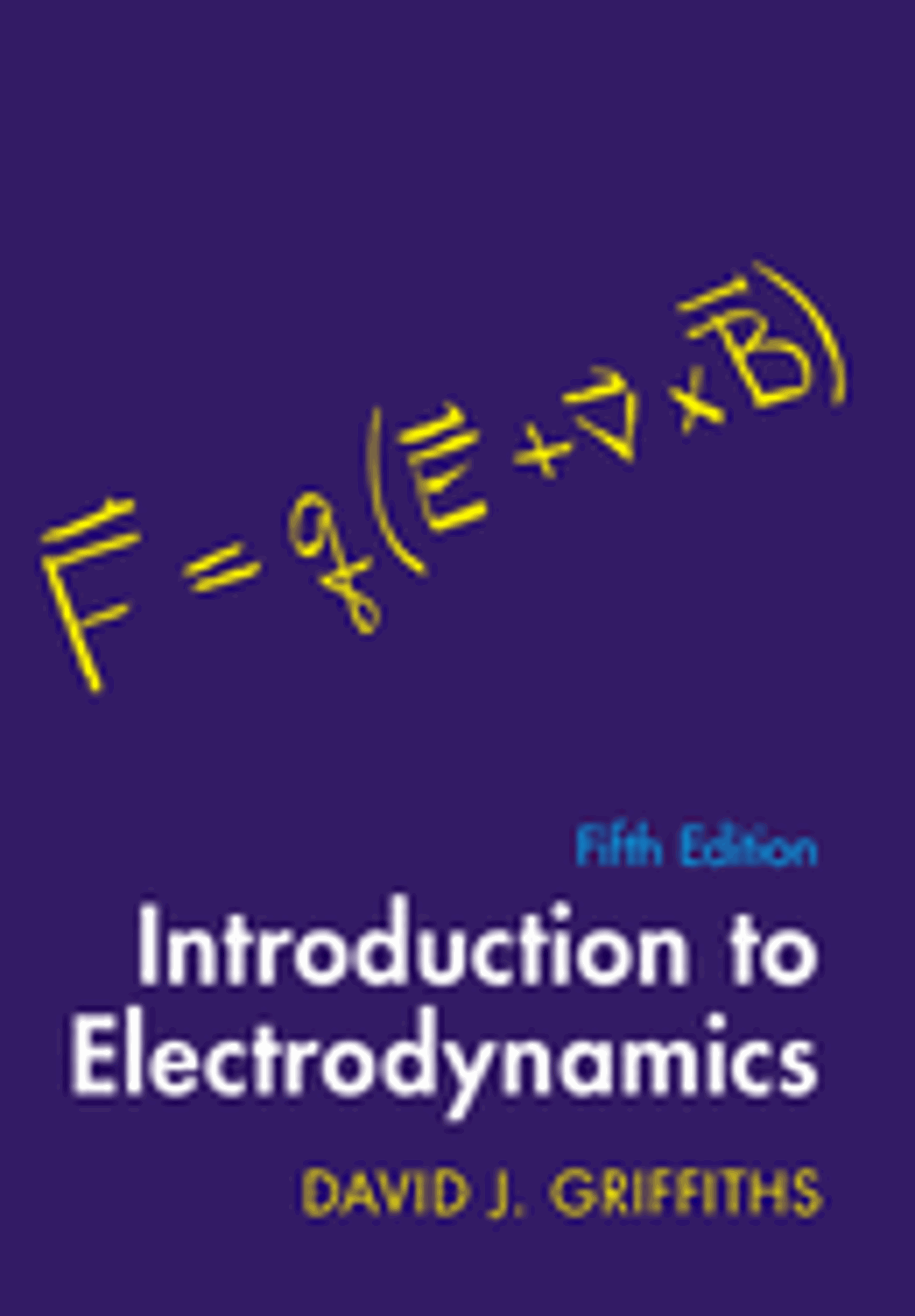 Cover image for INTRODUCTION TO ELECTRODYNAMICS, 5e