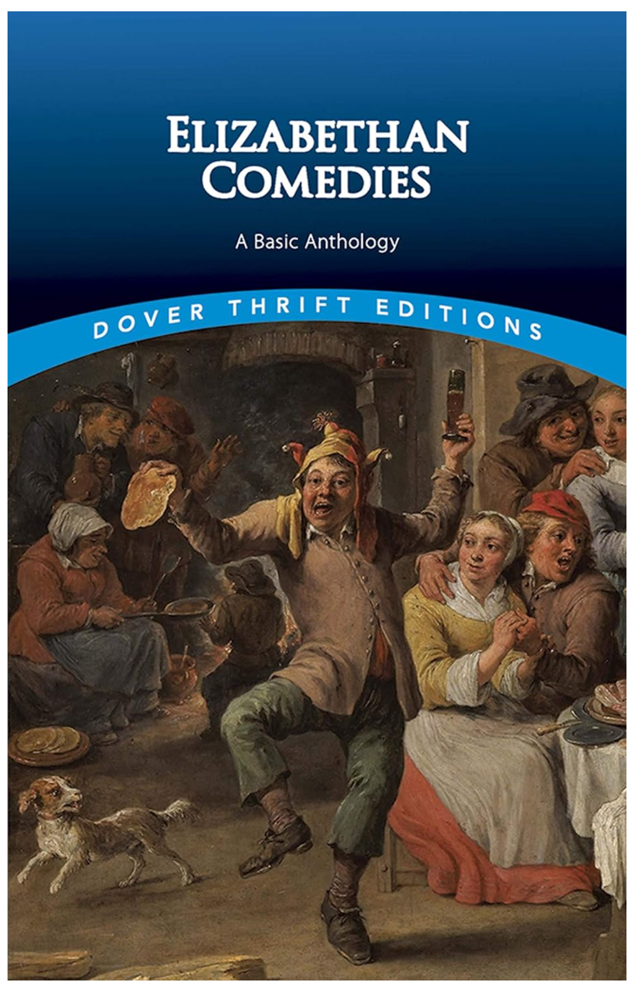 Cover image for ELIZABETHAN COMEDIES: A BASIC ANTHOLOGY
