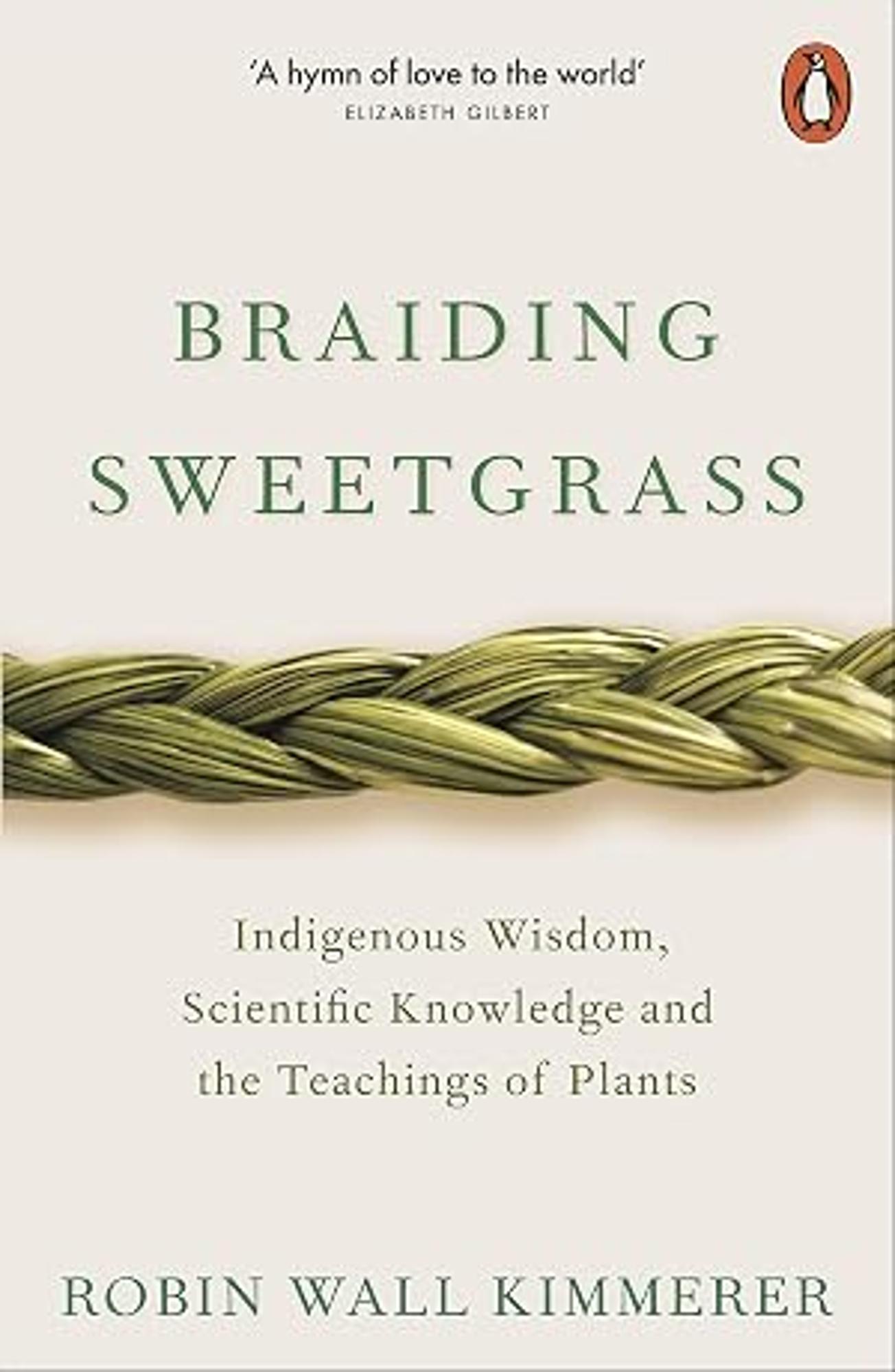 Product image 1 of 1 for Braiding Sweetgrass: Indigenous Wisdom, Scientific Knowledge and the Teachings of Plants