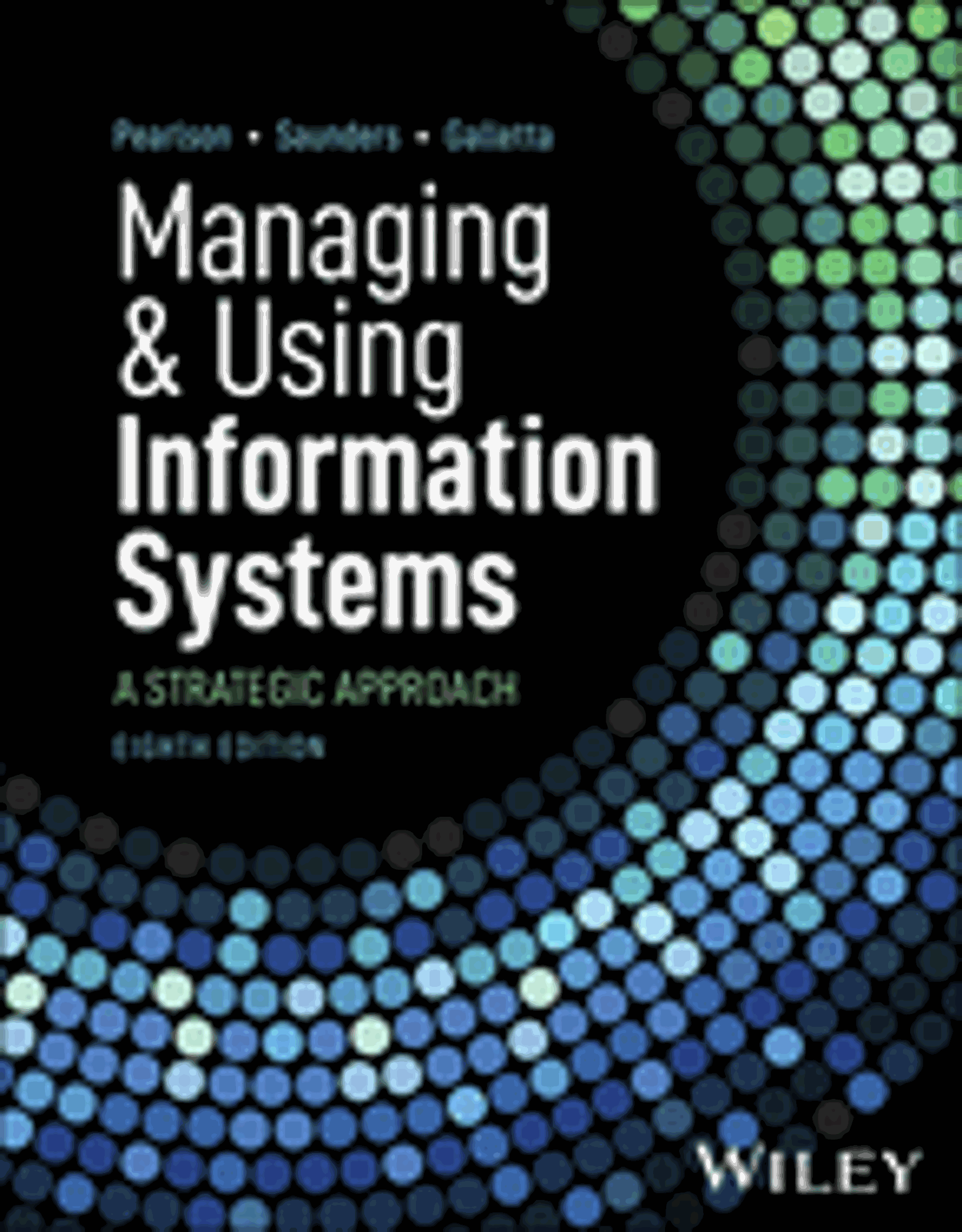 Cover image for MANAGING AND USING INFORMATION SYSTEMS (PB)