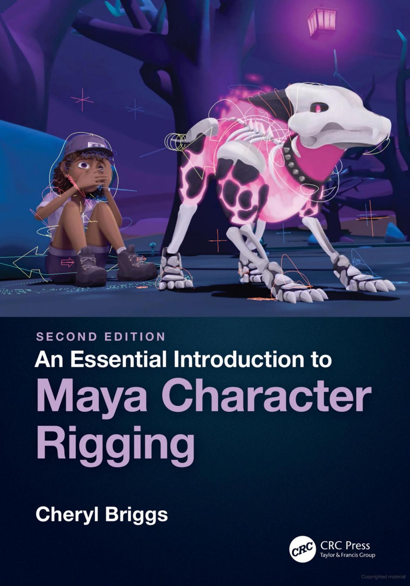 Cover image for An Essential Introduction to Maya Character Rigging 2nd Ed