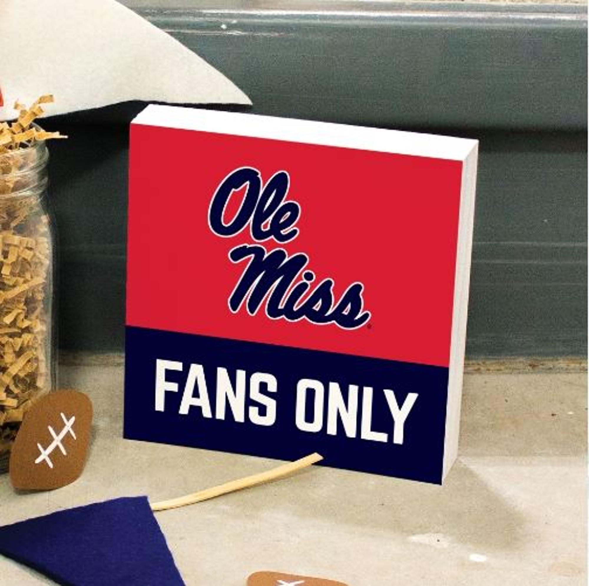 image of: Ole Miss Fans Only Small Sign