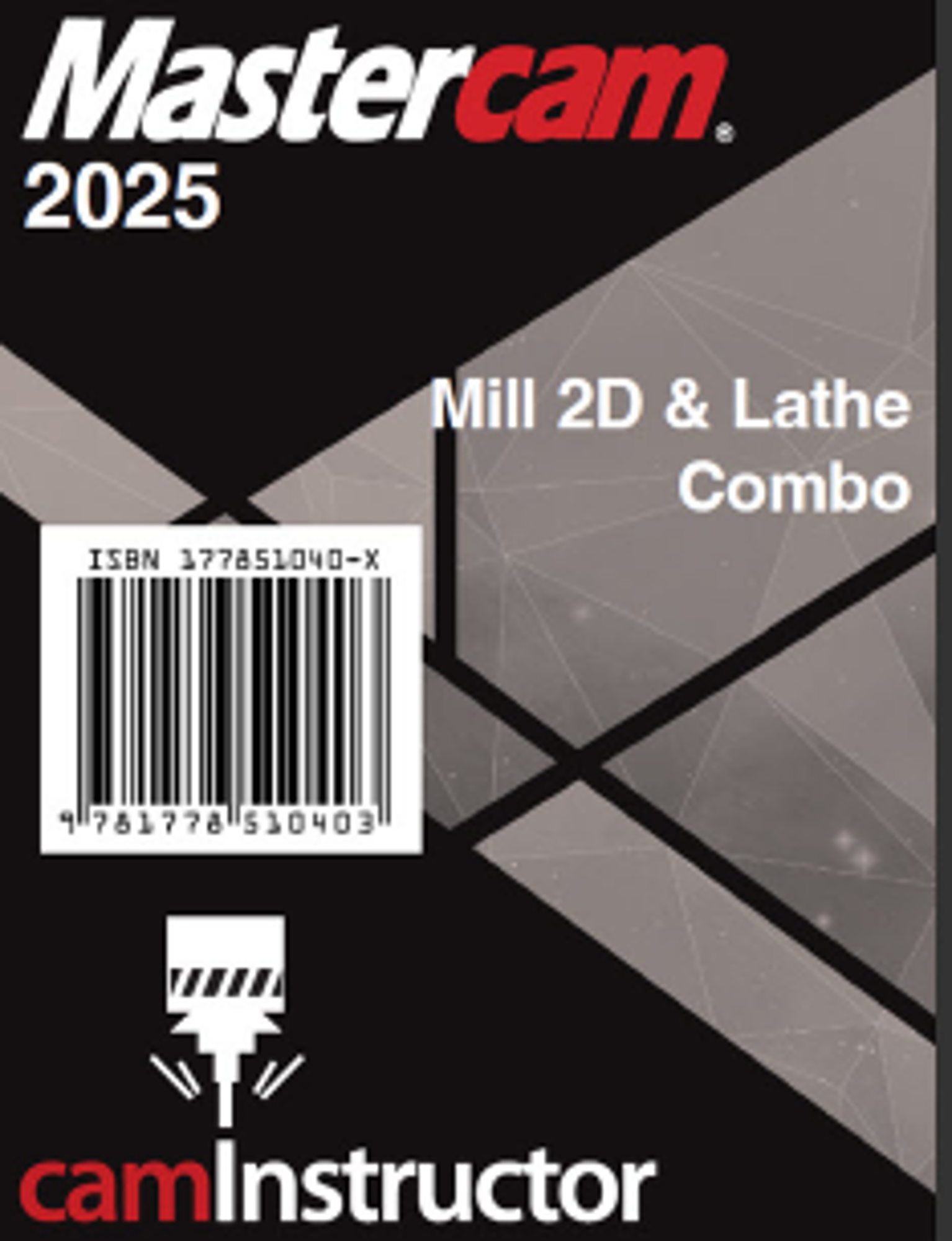 Cover image for -Mastercam 2025 - Mill 2D & 3D & Lathe