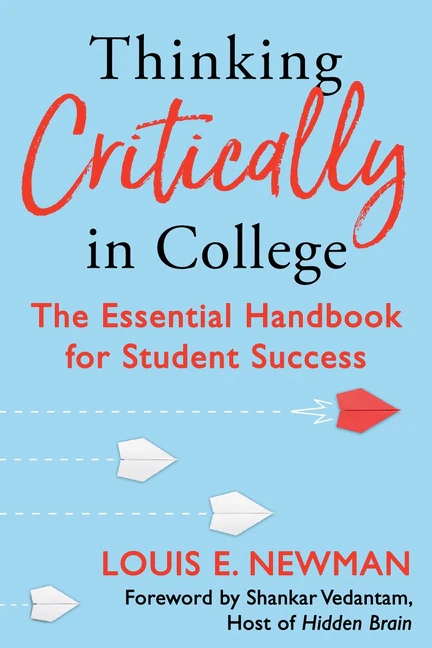 Cover image for Thinking Critically in College: The Essential Handbook for Student Success