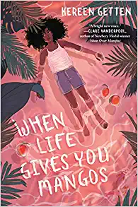 Cover image for When Life Gives You Mangos