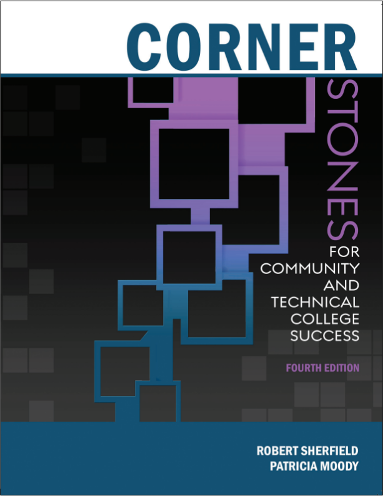 Cover image for Cornerstones for Community and Technical College Success