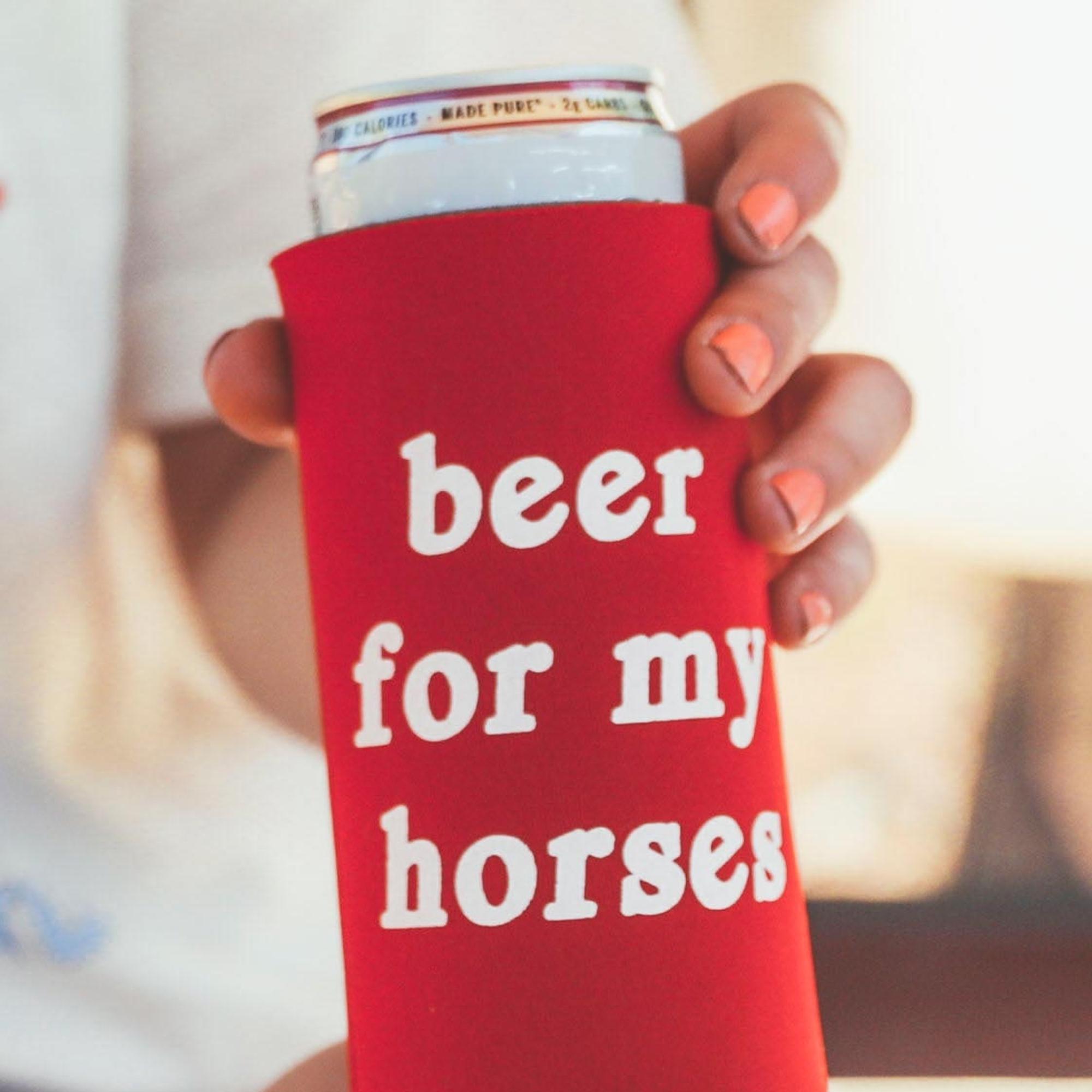 image of: Beer For My Horses Koozie