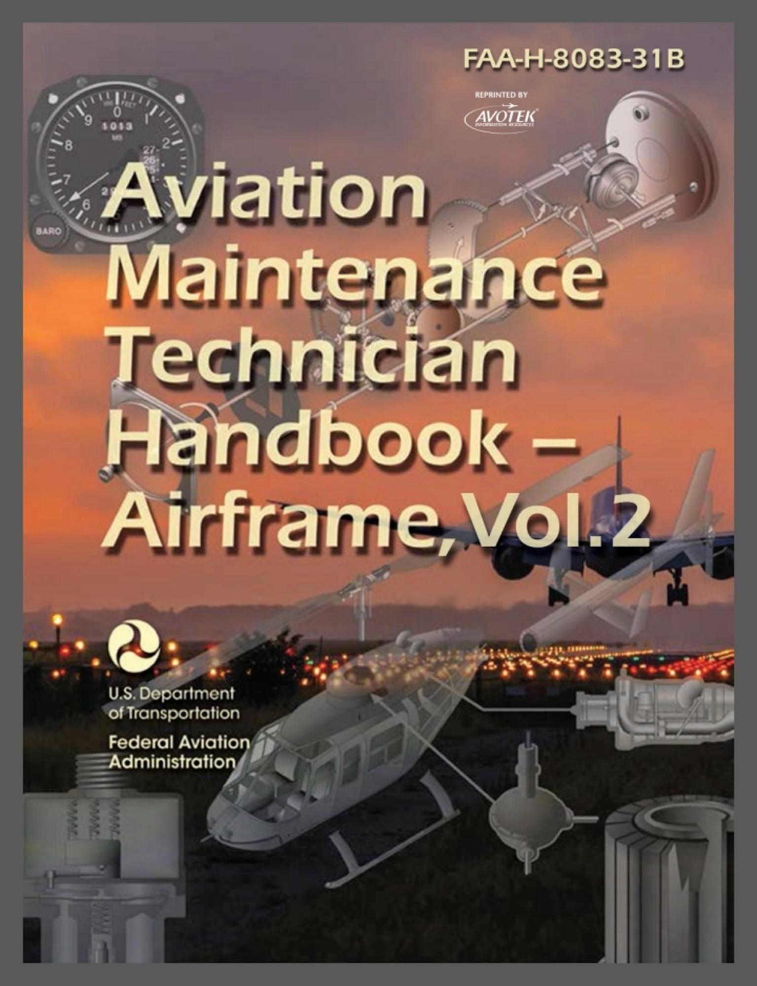 Cover image for FAA Aviation Maintenance Technician Handbook - Airframe, Volume 2: FAA-H-8083-31B Vol 2