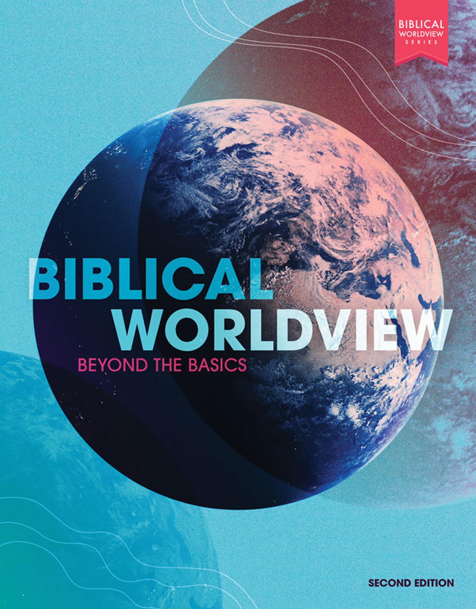 Cover image for Biblical Worldview: Beyond the Basics