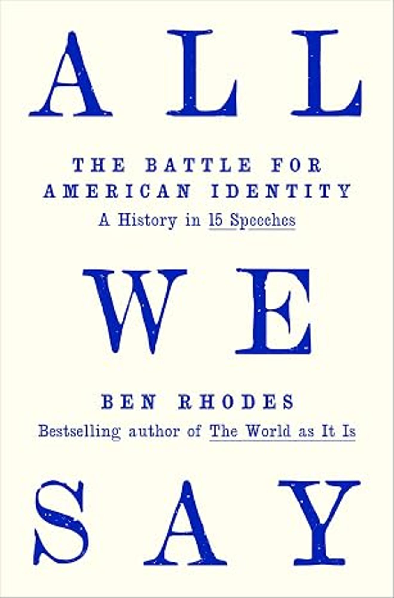 Product image 1 of 1 for All We Say: The Battle for American Identity: A History in 15 Speeches