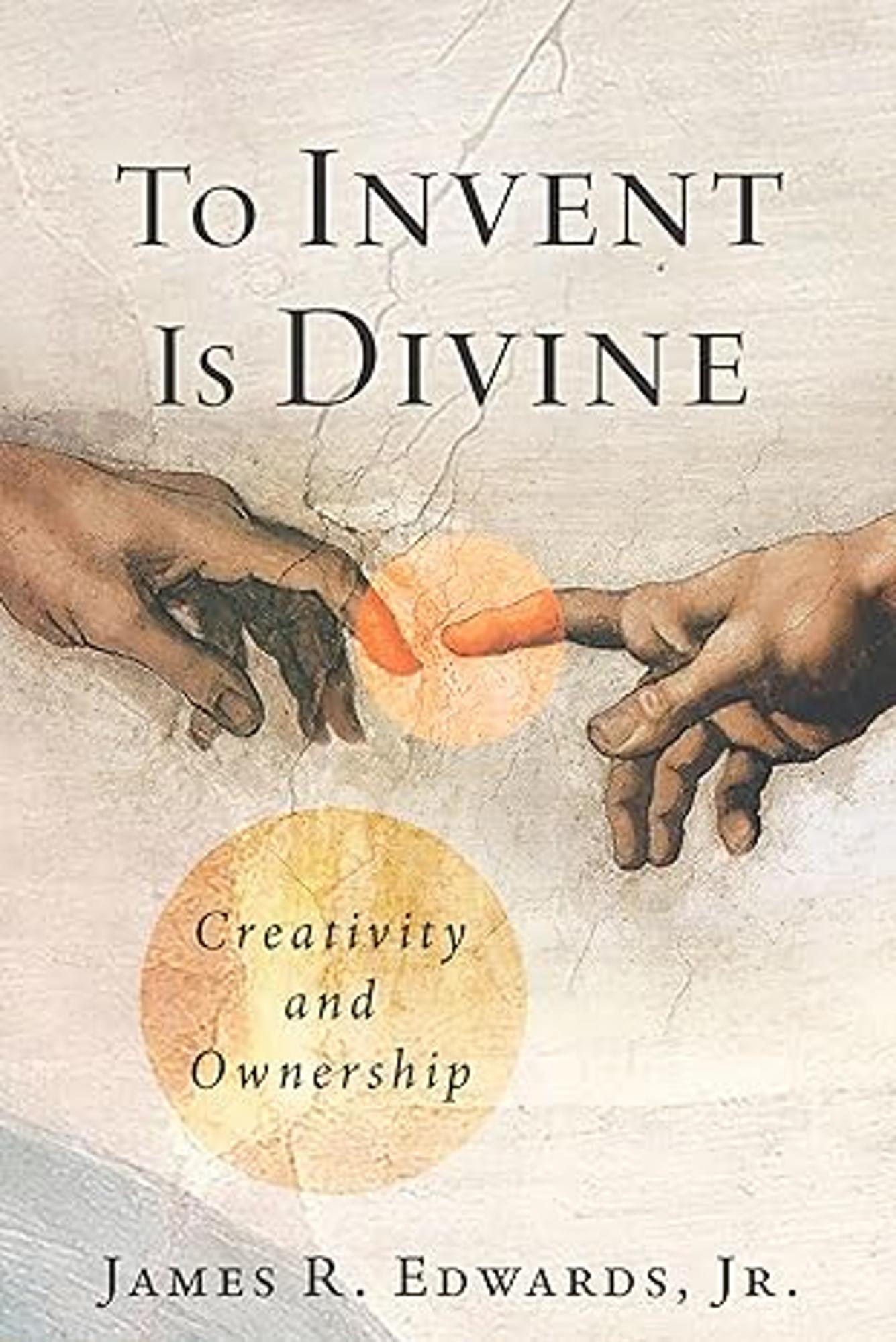 Cover image for To Invent Is Divine
