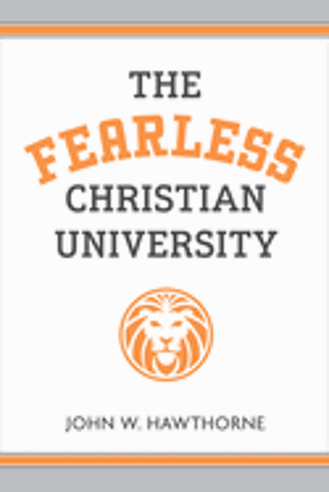 Cover image for Fearless Christian University