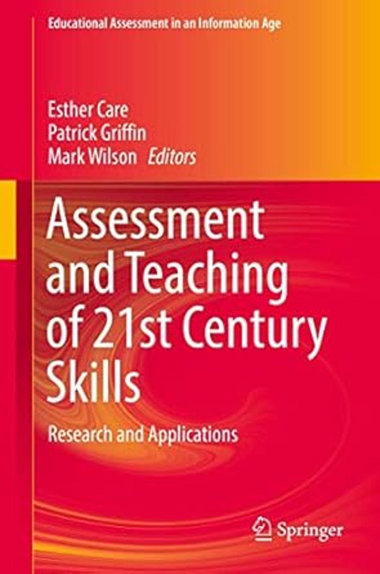 Cover image for Assessment and Teaching of 21st Century Skills : Research and Applications