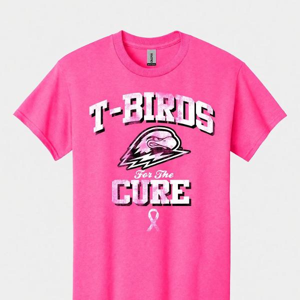T-BIRDS FOR THE CURE PINK OUT; $18.99