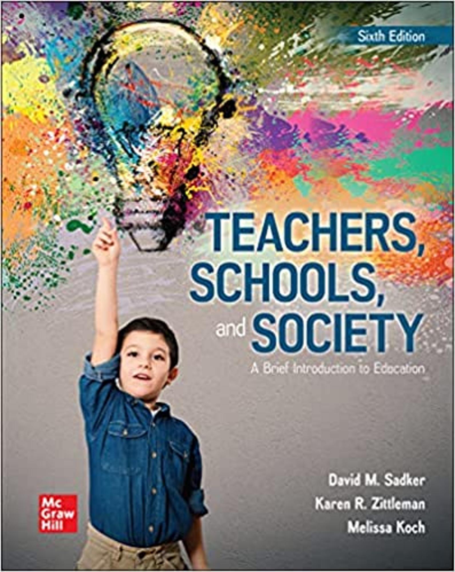 Cover image for --Teachers, Schools and Society w/ Connect Access Card 6th ED