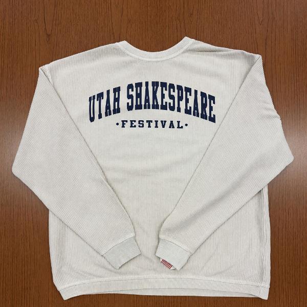 UTAH SHAKESPEARE FESTIVAL CORDUROY CREWNECK; $34.99