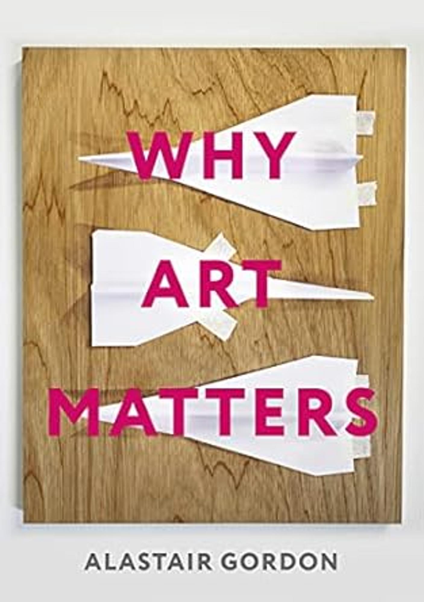 Cover image for Why Art Matters : A Call for Christians to Create